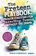 E-Book (epub) The Preteen Playbook von Tanja Elberfeld