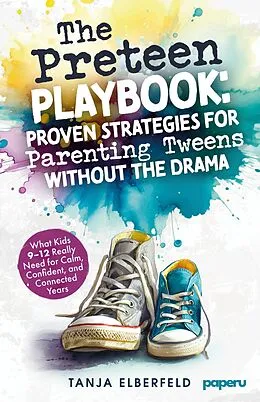 E-Book (epub) The Preteen Playbook von Tanja Elberfeld