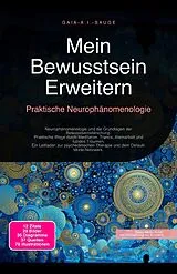 E-Book (epub) Mein Bewusstsein Erweitern von Gaia A. I. Sauge
