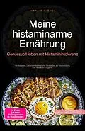 E-Book (epub) Meine histaminarme Ernährung von Hera A. I. Saoi