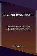 E-Book (epub) Beyond Ownership von Alexandria Kim