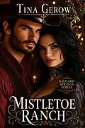 E-Book (epub) Mistletoe Ranch von Tina Gerow