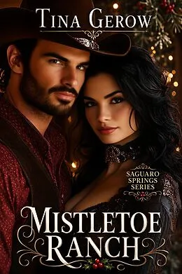 E-Book (epub) Mistletoe Ranch von Tina Gerow