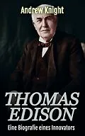 E-Book (epub) Thomas Edison von Andrew Knight