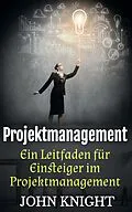 E-Book (epub) Projektmanagement von John Knight