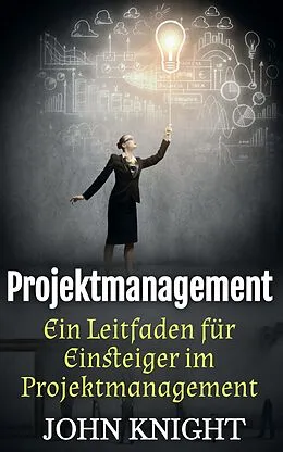 E-Book (epub) Projektmanagement von John Knight