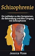 E-Book (epub) Schizophrenie von Jessica Rose