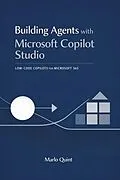 E-Book (epub) Building Agents with Microsoft Copilot Studio von Marlo Quint