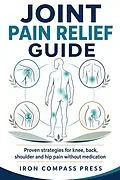 E-Book (epub) Joint Pain Relief Guide von Iron Compass Press