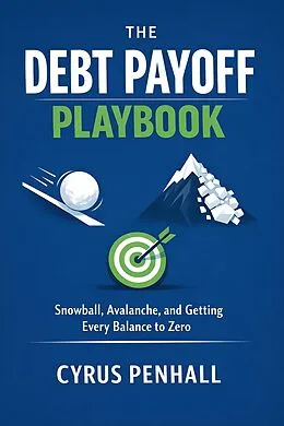 E-Book (epub) The Debt Payoff Playbook von Cyrus Penhall