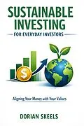 E-Book (epub) Sustainable Investing for Everyday Investors von Dorian Skeels
