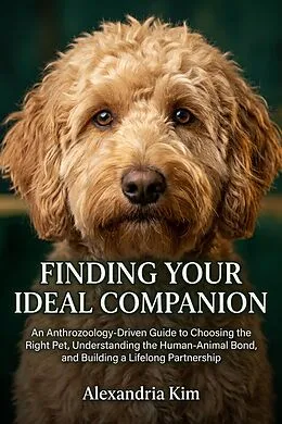 E-Book (epub) Finding Your Ideal Companion von Alexandria Kim