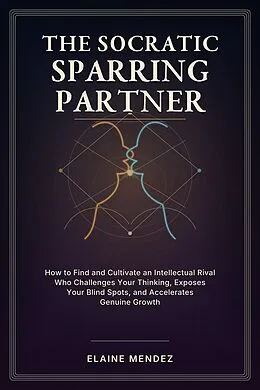 E-Book (epub) The Socratic Sparring Partner von Elaine Mendez