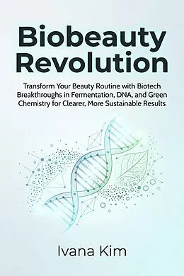 E-Book (epub) Biobeauty Revolution von Ivana Kim