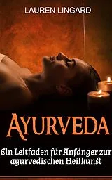 E-Book (epub) Ayurveda von Lauren Lingard