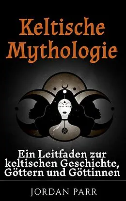 E-Book (epub) Keltische Mythologie von Jordan Parr