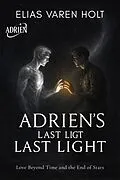 E-Book (epub) Adrien's Last Light von Elias Varen Holt