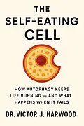 E-Book (epub) The Self-Eating Cell von Victor J. Harwood