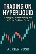 E-Book (epub) Trading on Hyperliquid von Adrien Vosk