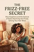 E-Book (epub) The Frizz-Free Secret von Ivana Kim