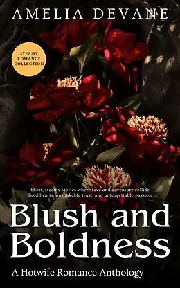 E-Book (epub) Blush and Boldness von Amelia Devane