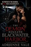 E-Book (epub) The Demon Beneath Blackwater Harbor von Adrienne Vale