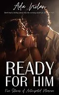 E-Book (epub) Ready For Him von Ada Nolan