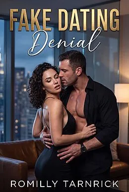 E-Book (epub) Fake Dating Denial von Romilly Tarnrick