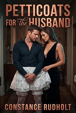 E-Book (epub) Petticoats For The Husband von Constance Rudholt