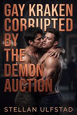 E-Book (epub) Gay Kraken Corrupted by the Demon Auction von Stellan Ulfstad