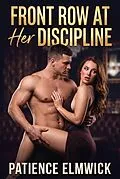 E-Book (epub) Front Row At Her Discipline von Patience Elmwick