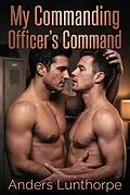 E-Book (epub) My Commanding Officer's Command von Anders Lunthorpe