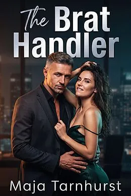 E-Book (epub) The Brat Handler von Maja Tarnhurst
