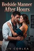 E-Book (epub) Bedside Manner After Hours von Liv Corlea