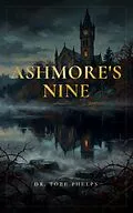 E-Book (epub) Ashmore's Nine von Tobe Phelps