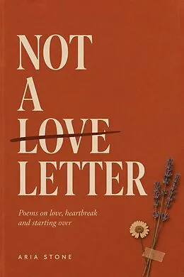 E-Book (epub) Not A Love Letter von Aria Stone
