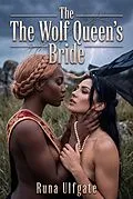 E-Book (epub) The Wolf Queen's Bride von Runa Ulfgate
