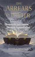 E-Book (epub) The Arrears of Winter von Mirela Dravan