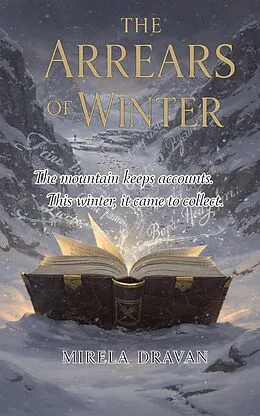 E-Book (epub) The Arrears of Winter von Mirela Dravan