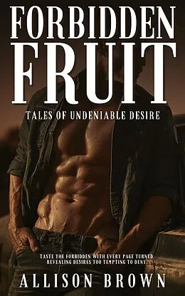 E-Book (epub) Forbidden Fruit von Allison Brown