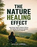 E-Book (epub) The Nature Healing Effect von Stellan Orwick
