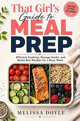 E-Book (epub) That Girl's Guide to Meal Prep von Melissa Doyle