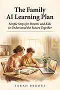 E-Book (epub) The Family AI Learning Plan von Sarah Brooks