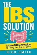 E-Book (epub) The IBS Solution von Nick Smith