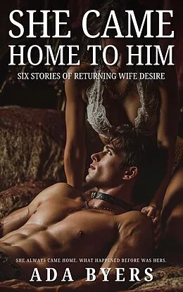 E-Book (epub) She Came Home to Him von Ada Byers