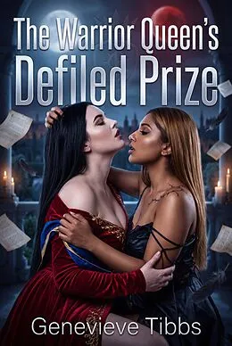 E-Book (epub) The Warrior Queen's Defiled Prize von Genevieve Tibbs