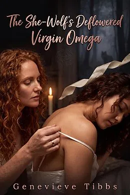E-Book (epub) The She-Wolf's Deflowered Virgin Omega von Genevieve Tibbs