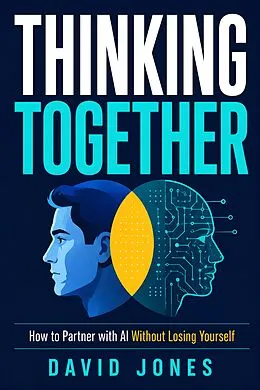 E-Book (epub) Thinking Together von David Jones