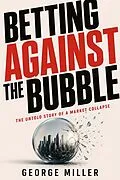 E-Book (epub) Betting Against the Bubble von George Miller