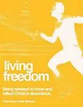E-Book (epub) Living Freedom von Chris Hippe, Peter Mahoney
